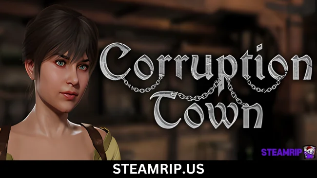 Corruption Town SteamRip