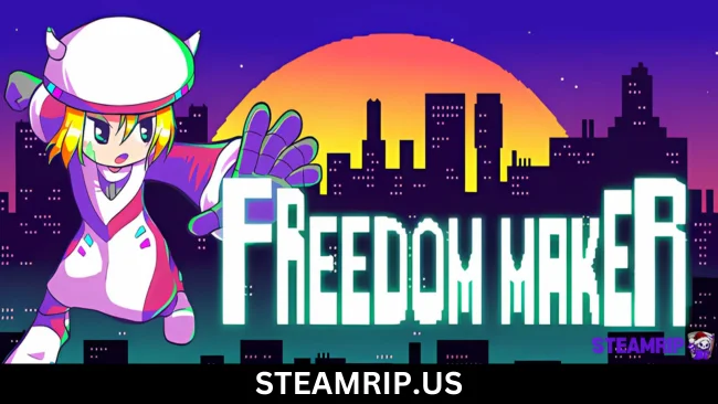 Freedom Maker SteamRip