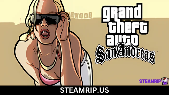 Grand Theft Auto San Andreas SteamRip