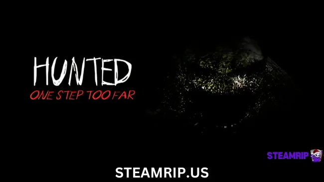 Hunted One Step Too Far - Reborn Edition Remastered SteamRip