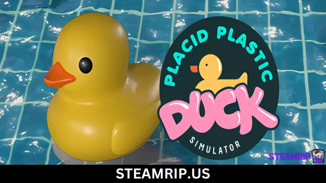 Placid Plastic Duck Simulator Steamrip