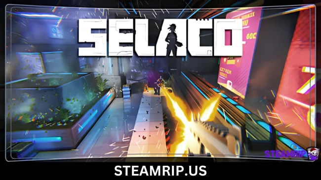 Selaco SteamRip