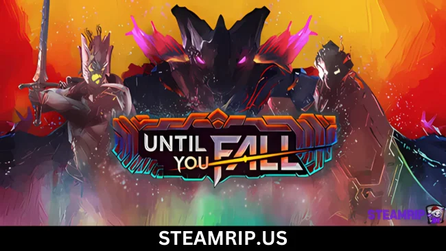 Until You Fall Steamrip