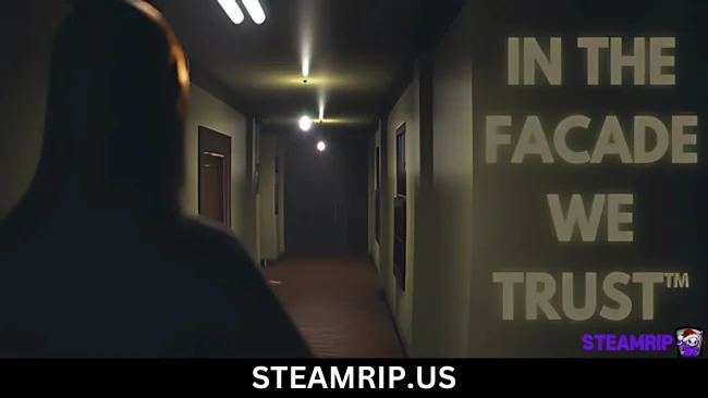 IN THE FACADE WE TRUST™ SteamRip