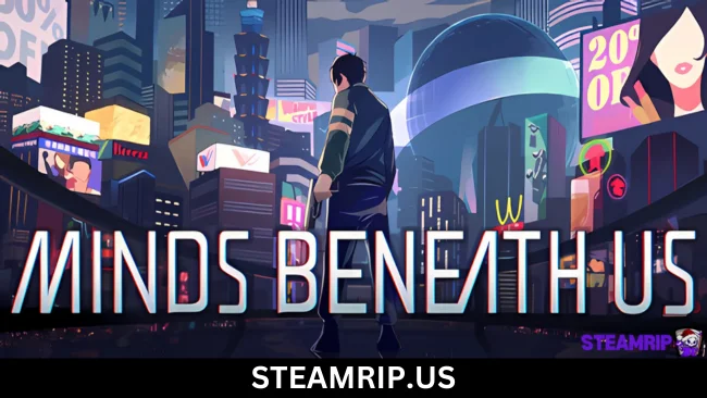 Minds Beneath Us SteamRip